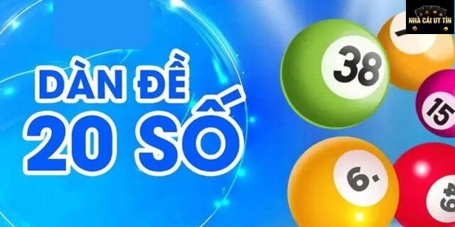 Dàn Đề 20 Số