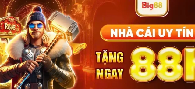 Vì sao Big88 được xem là nhà cái đáng tin cậy nhất?